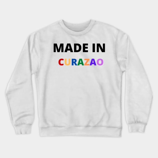 made in curazao Crewneck Sweatshirt by Yasdey